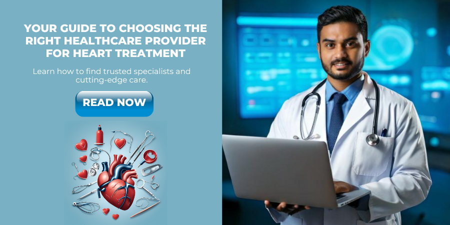 How To Choose The Best Health Care Provider For Heart Treatment?